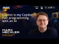 Copilot is my Copilot: Pair programming with an AI | Mark Heckler | Devoxx Ukraine 2023