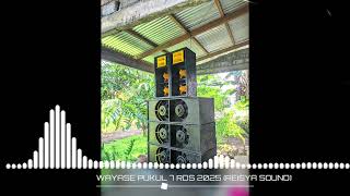 RDS -WAYASE PUKUL TUJUH 2025(REISYA SOUND)