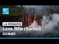 Lava flow reaches ocean on France's Reunion island • FRANCE 24 English