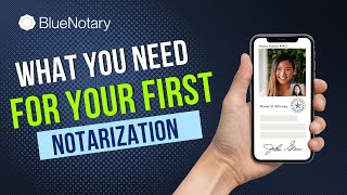 What you Need for your First Notarization as a Signer