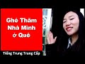 Ghé Thăm Nhà Mình ở Quê -  Hội thoại tiếng Trung  -  Học Tiếng Trung - HSK 3 - HSK - 4