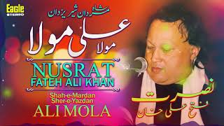 Ali Mola Ali Mola | Nusrat Fateh Ali Khan | Eagle Stereo