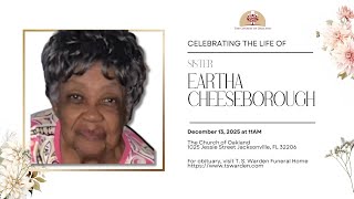 "Celebrating The Life of Sister Eartha Cheeseborough"