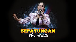 SEPAYUNGAN - KRISTIN || YOUNINK MUSIK Sabtu 13 Januari 2024