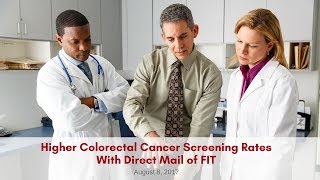 Increasing Colorectal Cancer Screening Rates With Direct Mail of FIT