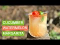 CUCUMBER WATERMELON MARGARITA Recipe - The perfect summer drink!