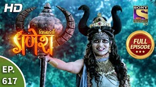 Vighnaharta Ganesh - Ep 617 - Full Episode - 1st January, 2020