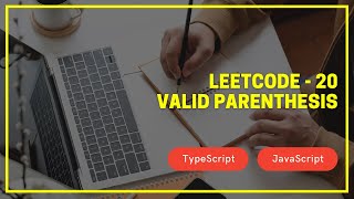 Leetcode - 20 - Valid Parenthesis - TypeScript / JavaScript