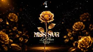 MISS SVG 2026 LA FLEUR ROYALE.