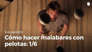 Aprende a hacer malabarismos con pelotas fácilmente - Introducción 1-6