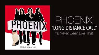 Phoenix - Long Distance Call