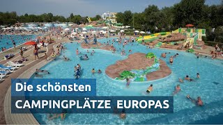 Wohnmobil Neuheiten 2022: Die Top 7 besten Campingplätze Europas. Urlaub 2022