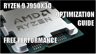 How to optimize Ryzen 7950X3D, 7900X3D, and 7800X3D
