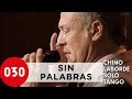 Walter “Chino” Laborde and Solo Tango – Sin Palabras #SoloTango