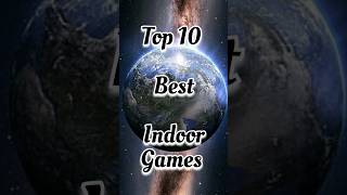 Top 10 Best Indoor Games 😀🤔 #youtubeshorts #facts