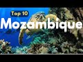 10 Most Stunning places to visit in Mozambique | Breathtaking Beaches & Hidden Gems!