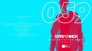 High Definition Radio Episode 059: BYOR, SUBSHIFT, Shermanology \u0026 more in the mix