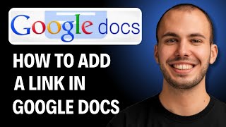 How to Add a Link in Google Docs [2026 GUIDE]