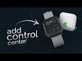 How to Add Control Center on Apple Watch (tutorial)