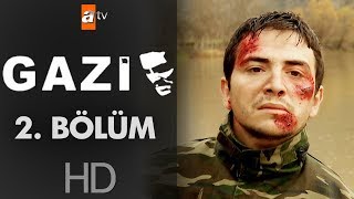 Gazi 2. Bölüm