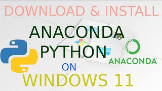 How to Install Anaconda Python on Windows 11 | Download Anaconda Python