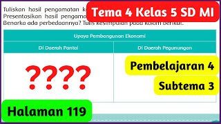 Upaya Pembangunan Ekonomi Di Daerah Pantai dan Pegunungan Tema 4 Kelas 5 SD Halaman 119