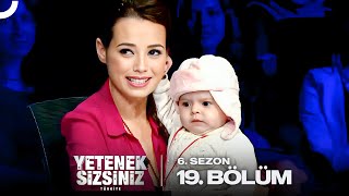 Yetenek Sizsiniz Türkiye 6. Sezon 19. Bölüm