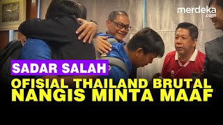 Ofisial Thailand Sok Jago Nangis Minta Maaf Peluk Kombes Sumardi Manajer Timnas