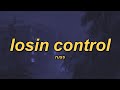 Russ - Losin Control (lyrics)