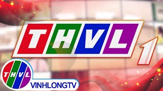 THVL1 - Kênh thời sự, chính trị, tổng hợp thu hút, hấp dẫn