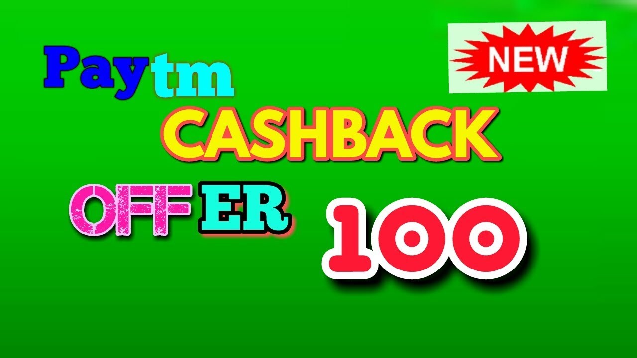 Paytm New Cash Back Offer !100 रुपैया Cashback! - YouTube