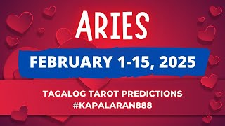 DREAM BIG! TIME TO SHINE! SOAR HIGHER! ♈️ ARIES FEBRUARY 1-15, 2025 BIWEEKLY TAGALOG #KAPALARAN888