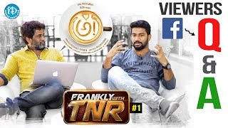 Q&A With Awe Director Prashanth Varma || Frankly With TNR - Q&A With Viewers #1