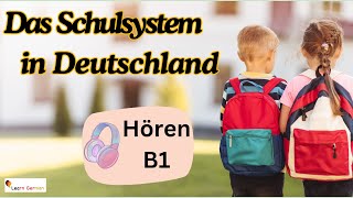 School System in Germany | Schulsystem in Deutschland | Hören | Learn German | B