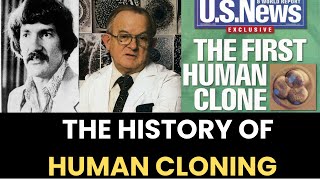 The History of Human Cloning