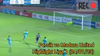 Hasil Persik Kediri vs Madura United Hari Ini 2-0 Highlight Cuplikan Gol Liga 1 2023