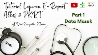 Tutorial Laporan E-Report Alkes Data Masuk