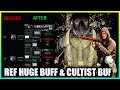 REF. Huge BUFF & Cultist Buff
