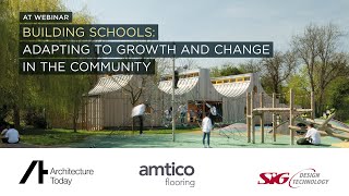 AT Webinar Building Schools Adapting to Growth and Change in the Community with Amtico and SIG