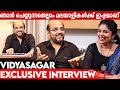 ഹിറ്റ്‌ ആയ ട്യൂണുകൾ മാറ്റി പാടുന്നത് എന്തിന്? | Vidyasagar about Malayalam Songs| Indiaglitz