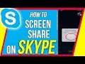 How to Screen Share on Skype Mobile