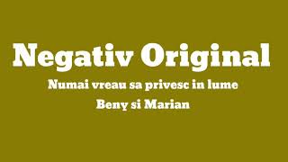 negativ Original nu mai vreau să privesc în lume beny si Marian