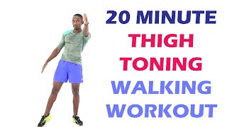 20 Minute Thigh Toning Walking Workout at Home No Equipment 🔥 Burn 200 Calories 🔥