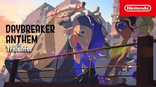 Tridenfer – Daybreaker Anthem (Splatoon 3)