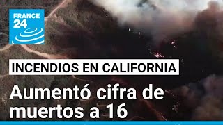 Bomberos y rescatistas se despliegan en California para atender la emergencia por las llamas