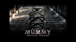 The MUMMY -Spot Trailer 2017 -Tom Cruise,Sofia Boutella, A.Wallis,Russell Crowe...