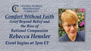 Comfort Without Faith: Grief Beyond Belief and the Rise of Rational Compassion