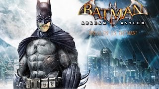 Batman Arkham Asylum - Part 1 - Enter the Asylum