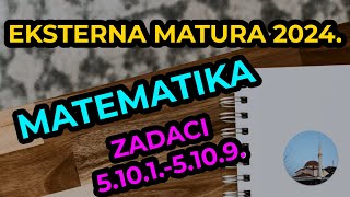 Zadaci 5.10.1.-5.10.9. - Eksterna matura - Matematika - Kanton Sarajevo - 2024