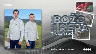 Božo i Repa (Grupa Grmeč) - Treća sreća - (Official Audio 2018)